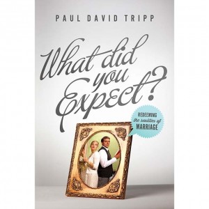 What Did You Expect By Paul David Tripp